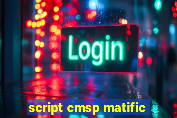 script cmsp matific